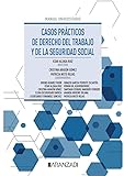 Casos prácticos de Derecho del Trabajo y de la Seguridad Social (Manuales)